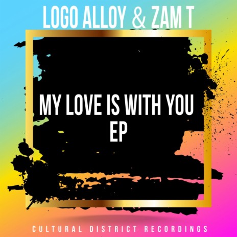 My Love Is With You ft. Zam T