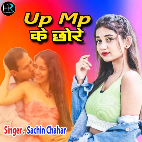 Up Mp Ke Chhore (Hindi) | Boomplay Music