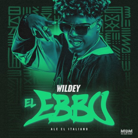 El Ebbo ft. Ale El Italiano | Boomplay Music