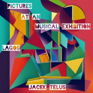 Pictures at an Musical Exhibition: Lagos