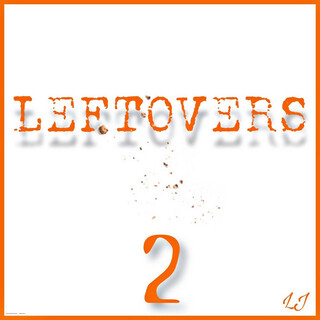 Leftovers 2