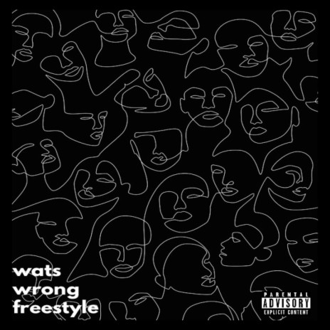 Wats Wrong Freestyle | Boomplay Music