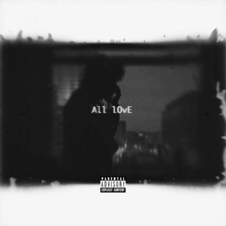 All Love | Boomplay Music