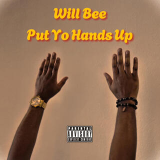 Put Yo Hands Up lyrics | Boomplay Music