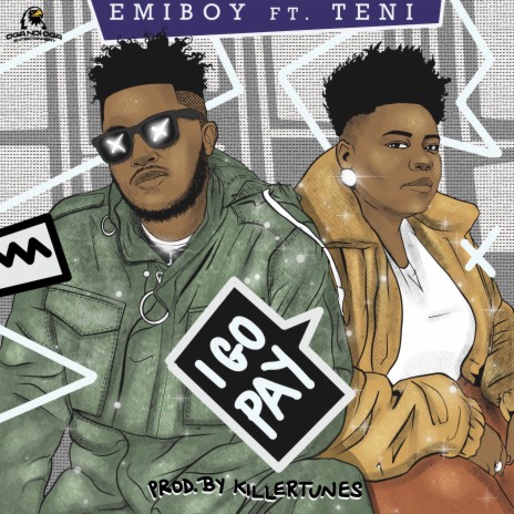 I Go Pay ft. Teni | Boomplay Music