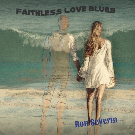 Faithless Love Blues | Boomplay Music