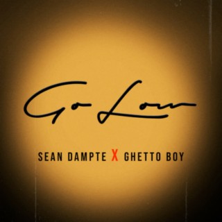 Go Low ft. Ghetto Boy lyrics | Boomplay Music