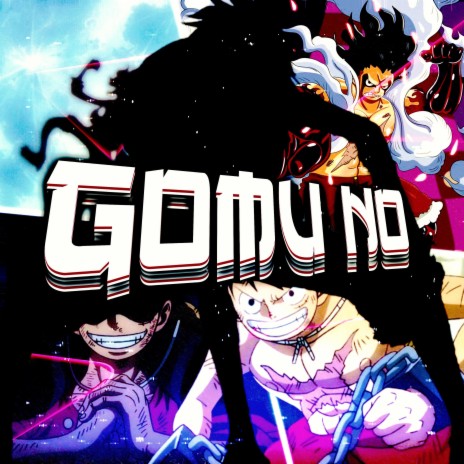 Gomu no | Boomplay Music