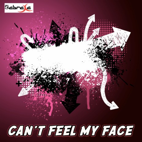 Can't Feel My Face | Boomplay Music