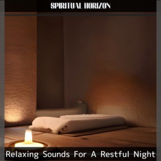 Relaxing Sounds for a Restful Night