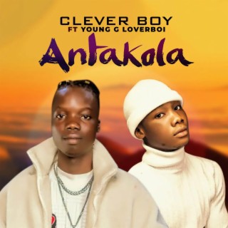 Antakola ft. Young g loverboi lyrics | Boomplay Music