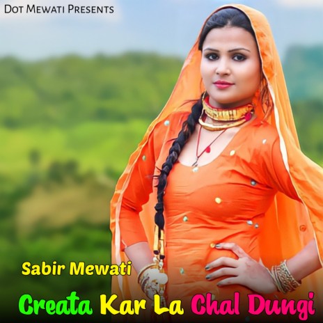 Creata Kar La Chal Dungi | Boomplay Music