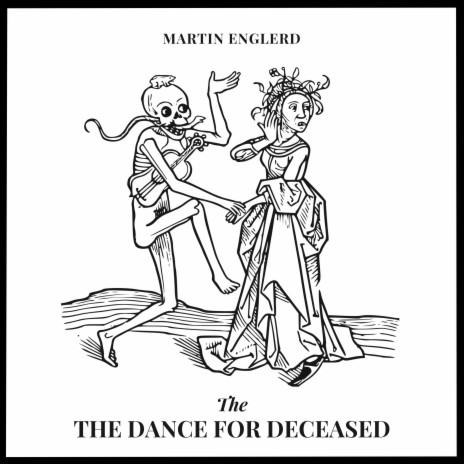 The Dance For Deceased