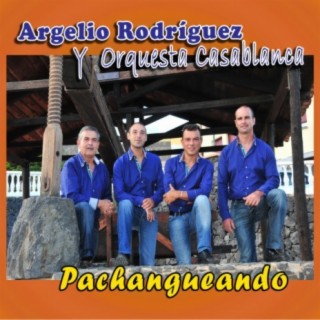 Argelio Rodríguez y Orquesta Casablanca