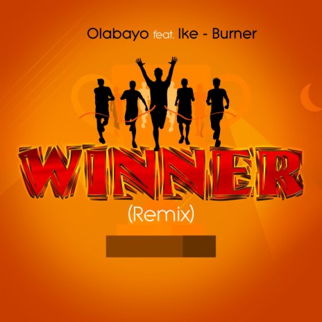Winner (Remix) ft. Ike-Burner | Boomplay Music
