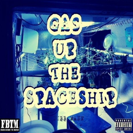 Gas Up The Spaceship | Boomplay Music