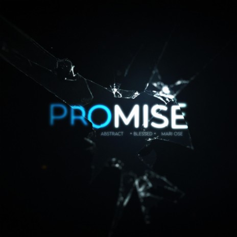 Promise ft. Abstract & Mari Ose
