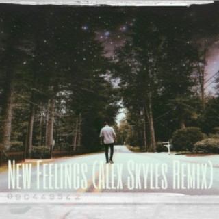 New Feelings (Alex Skyles Remix)
