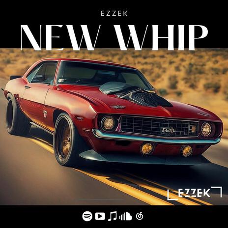 New Whip | Boomplay Music