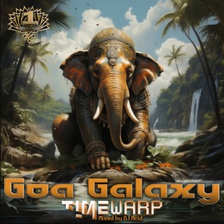 Goa Galaxy TimeWarp, Vol. 1 (Dj Mix)