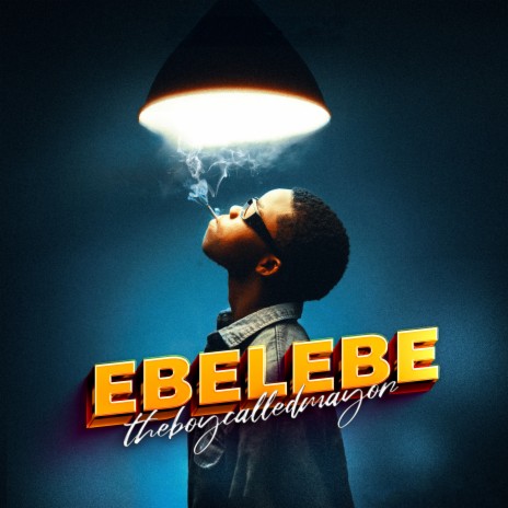 Ebelebe | Boomplay Music