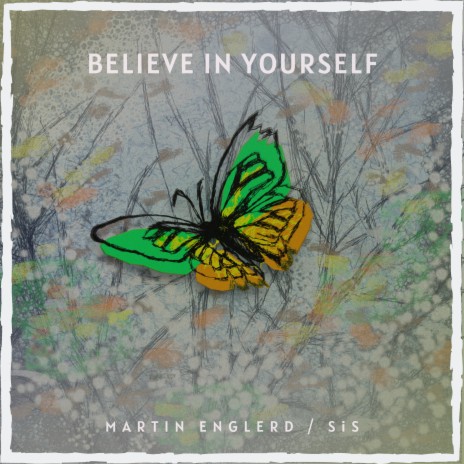 Believe In Yourself (Radio Edit) ft. SIS | Boomplay Music