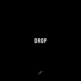 Drop lyrics | Boomplay Music