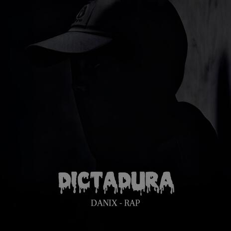 Dictadura (RAP) | Boomplay Music