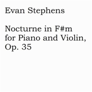 Nocturne for Piano and Violin in F#m, Op. 35