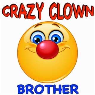 Crazy Clown (Brother)