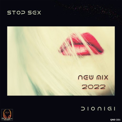Stop Sex (Future Mix) | Boomplay Music