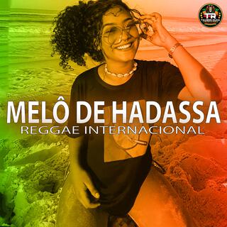 MELÔ DE HADASSA (Reggae Internacional)