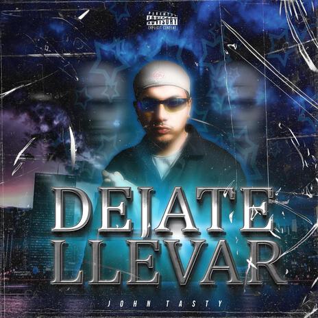 Dejate llevar | Boomplay Music