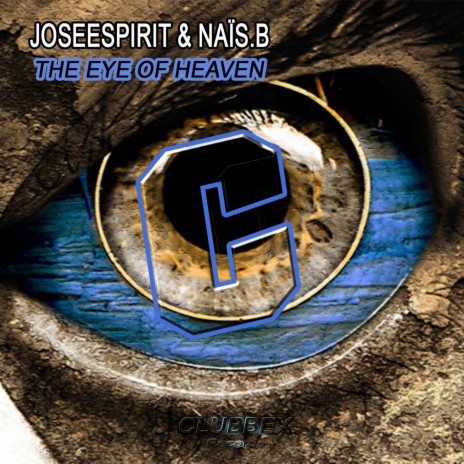 The Eye of Heaven ft. NaïsB | Boomplay Music