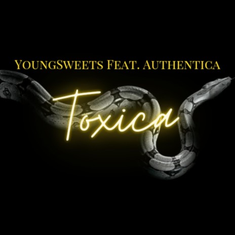 Toxica ft. Authentica | Boomplay Music