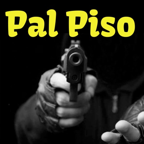Pal Piso | Boomplay Music