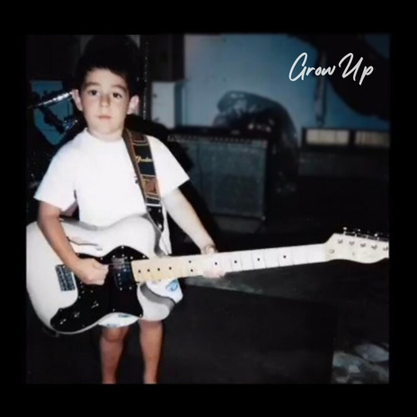 Grow Up | Boomplay Music