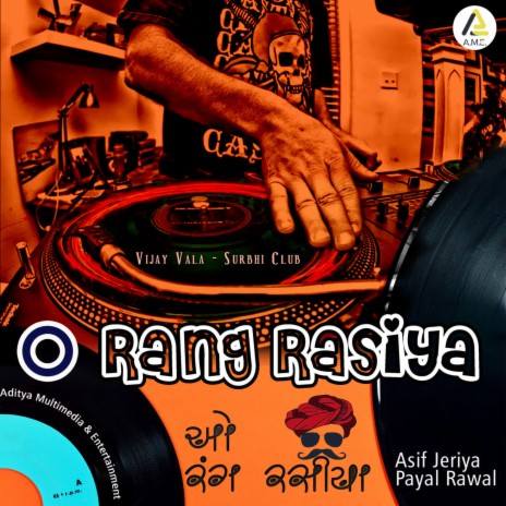 O Rang Rasiya-Vinyl Remix Dj Song ft. Payal Rawal | Boomplay Music