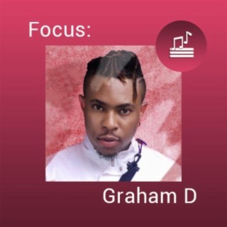 Focus: Graham D