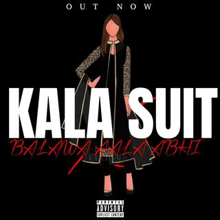 KALA SUIT | BALAWA AALA ABHI