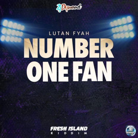 Number One Fan ft. Zj Dymond | Boomplay Music