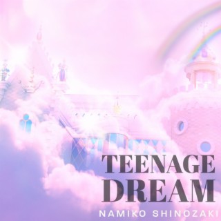 Teenage Dream