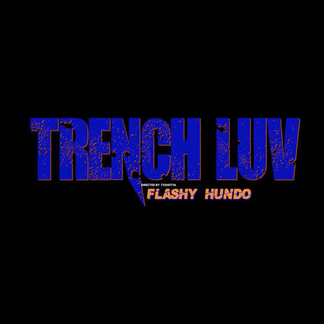 Trench luv | Boomplay Music