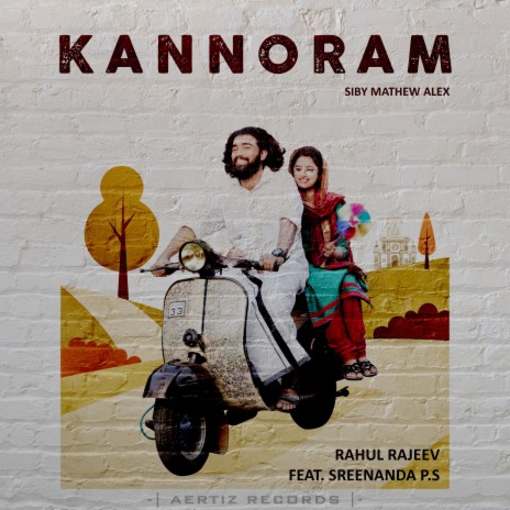 Kannoram ft. Sibi Mathew Alex & Sreenanda P.S | Boomplay Music