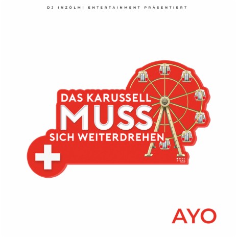 Das Karussell muss sich weiterdrehen (Schweizer Version) | Boomplay Music