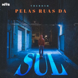 Pelas Ruas da Sul