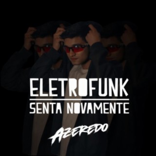 Eletrofunk Senta Novamente