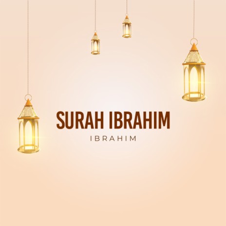 Surah Ibrahim (Ayat 42-52) | Boomplay Music