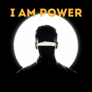 I Am Power