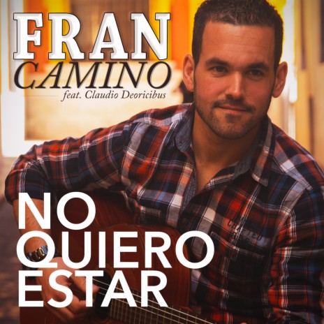 No Quiero Estar ft. Claudio Deoricibus